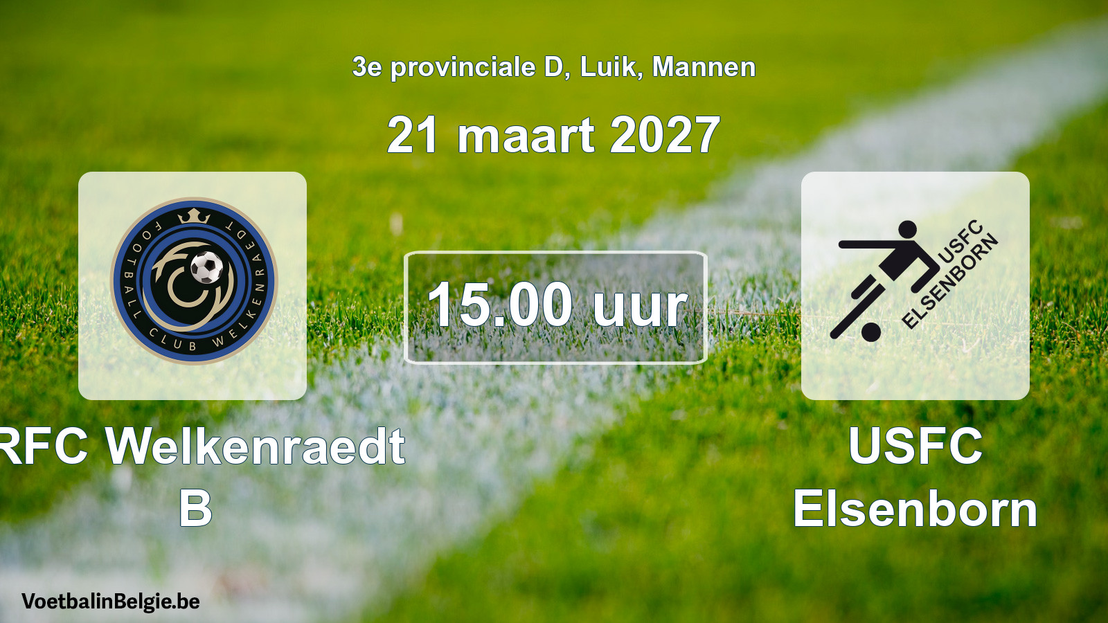 Geplande wedstrijd mannenvoetbal: RFC Welkenraedt B - USFC Elsenborn (21 maart 2027)