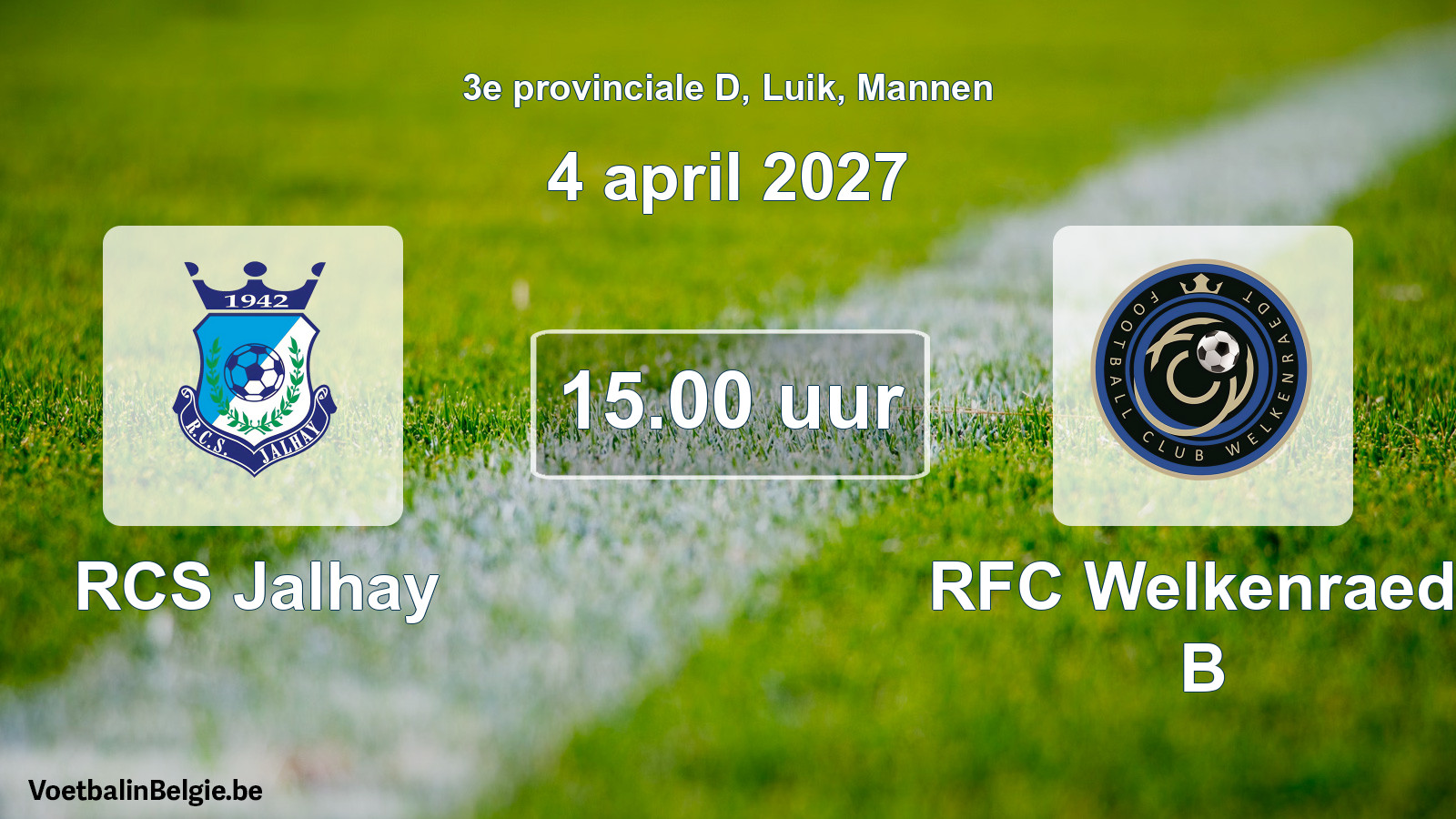 Geplande wedstrijd mannenvoetbal: RCS Jalhay - RFC Welkenraedt B (4 april 2027)