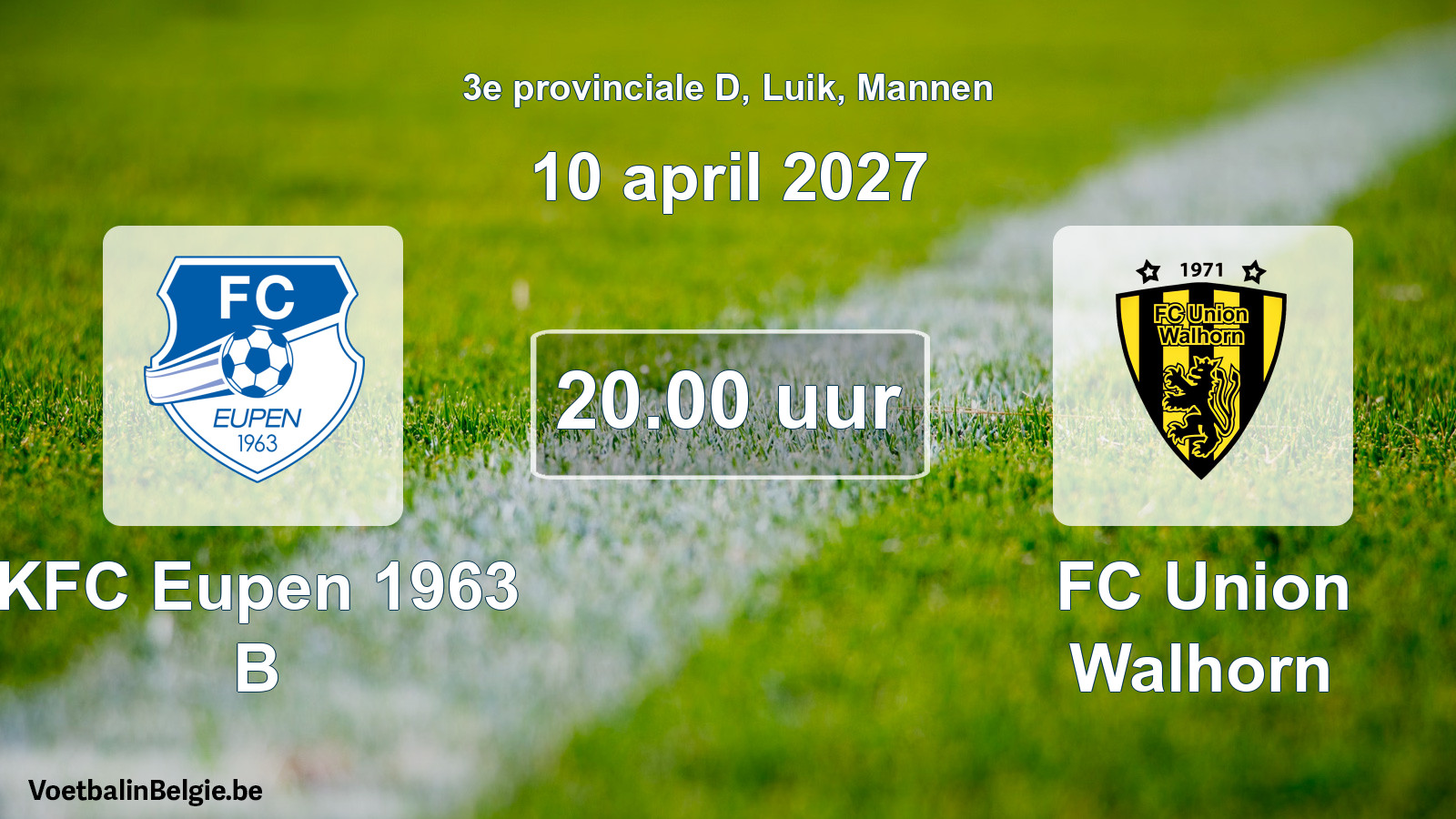 Geplande wedstrijd mannenvoetbal: KFC Eupen 1963 B - FC Union Walhorn (10 april 2027)
