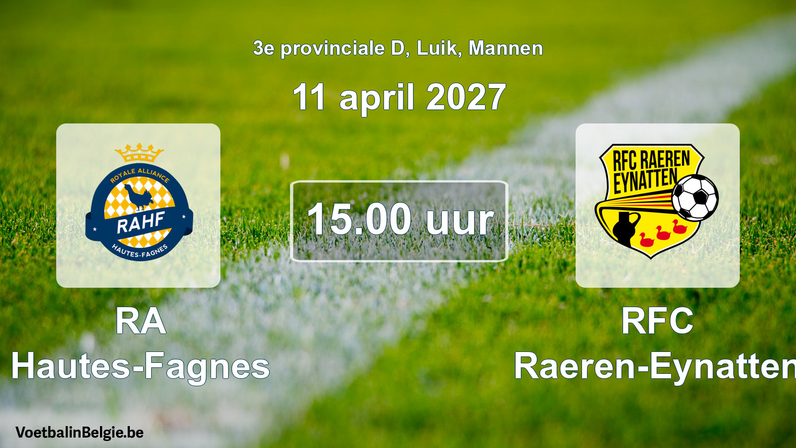 Scheduled match men football: RA Hautes-Fagnes - RFC Raeren-Eynatten (11 April 2027)