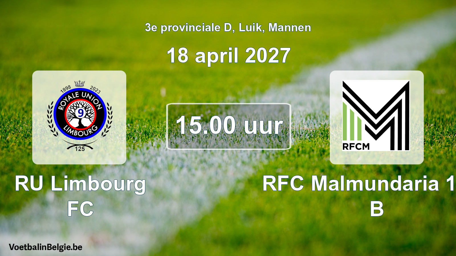 Scheduled match men football: RU Limbourg FC - RFC Malmundaria 1904 B (18 April 2027)