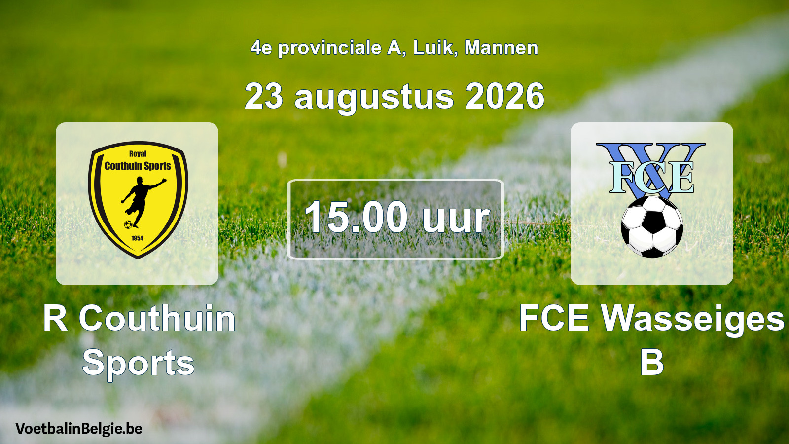 Geplande wedstrijd mannenvoetbal: R Couthuin Sports - FCE Wasseiges B (23 augustus 2026)