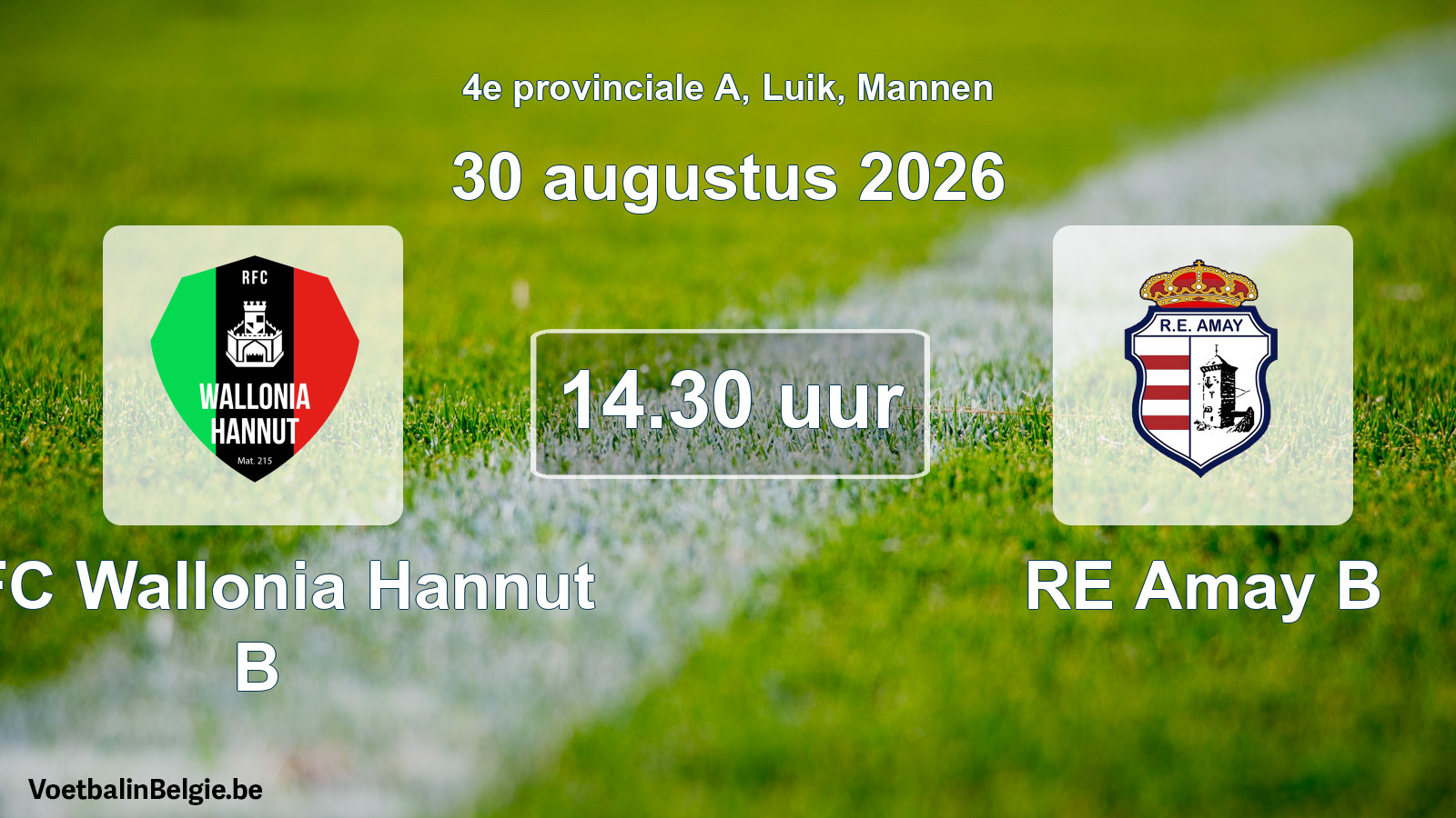 Geplande wedstrijd mannenvoetbal: RFC Wallonia Hannut B - RE Amay B (30 augustus 2026)