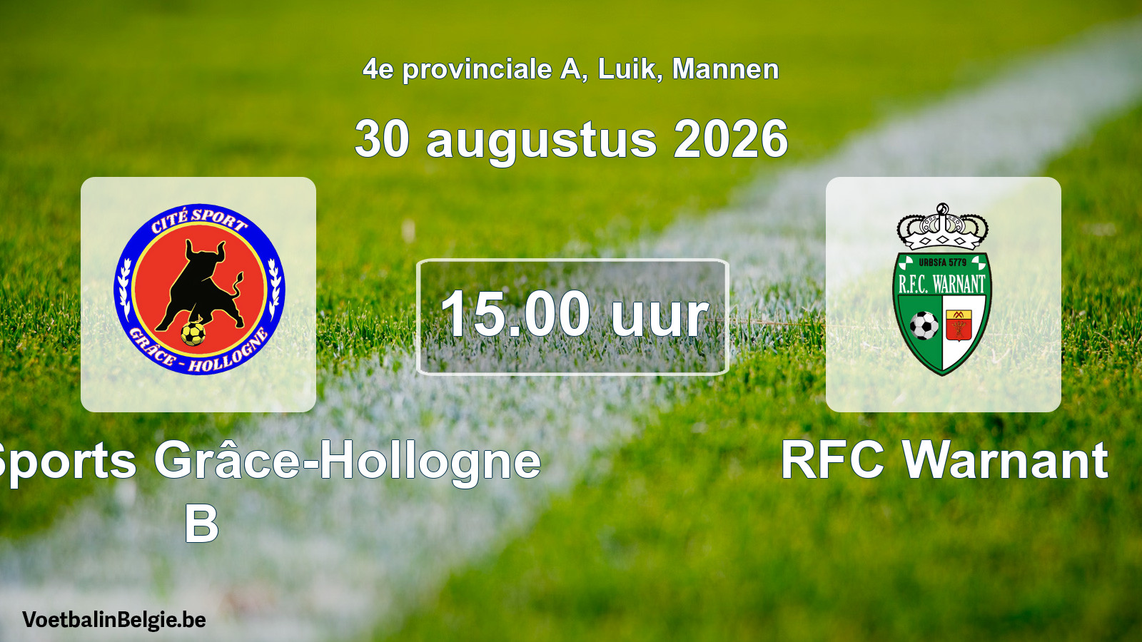 Geplande wedstrijd mannenvoetbal: Cité Sports Grâce-Hollogne B - RFC Warnant (30 augustus 2026)