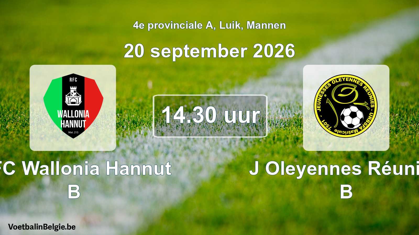 Geplande wedstrijd mannenvoetbal: RFC Wallonia Hannut B - J Oleyennes Réunies B (20 september 2026)