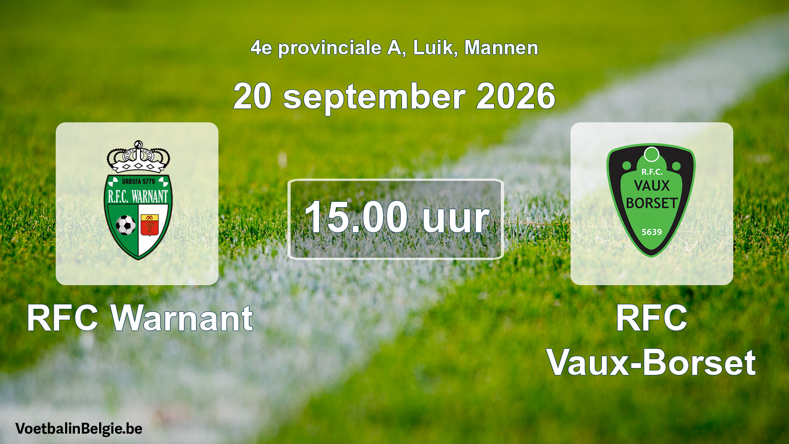 Geplande wedstrijd mannenvoetbal: RFC Warnant - RFC Vaux-Borset (20 september 2026)