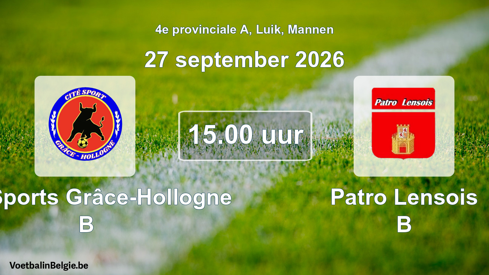 Geplande wedstrijd mannenvoetbal: Cité Sports Grâce-Hollogne B - Patro Lensois B (27 september 2026)