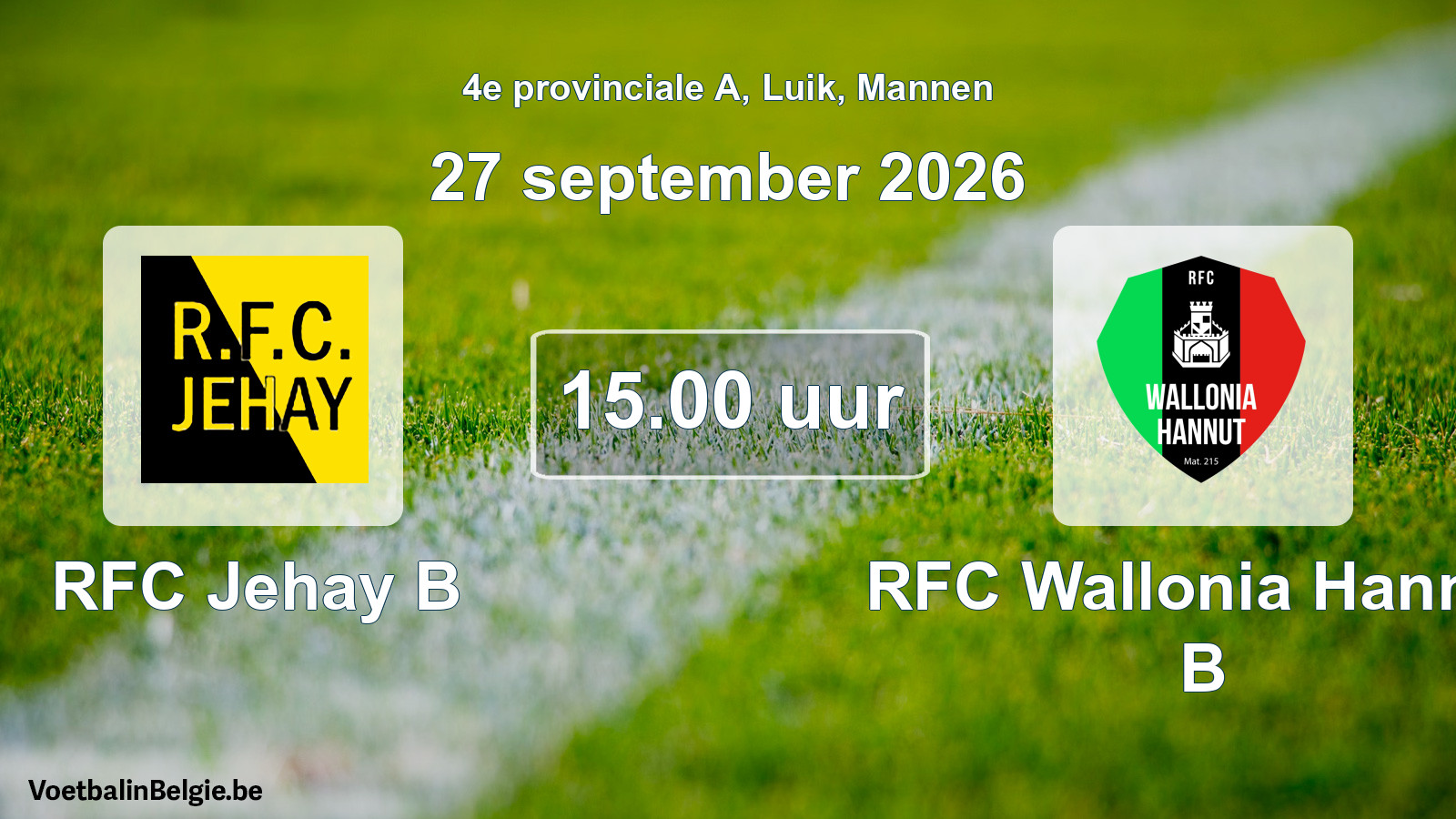 Geplande wedstrijd mannenvoetbal: RFC Jehay B - RFC Wallonia Hannut B (27 september 2026)