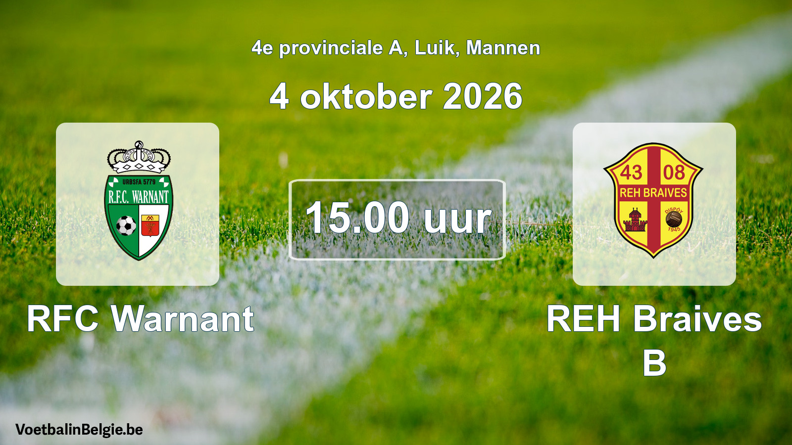 Geplande wedstrijd mannenvoetbal: RFC Warnant - REH Braives B (4 oktober 2026)
