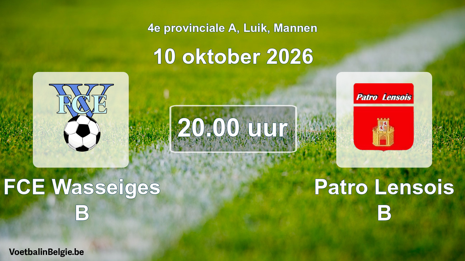 Geplande wedstrijd mannenvoetbal: FCE Wasseiges B - Patro Lensois B (10 oktober 2026)