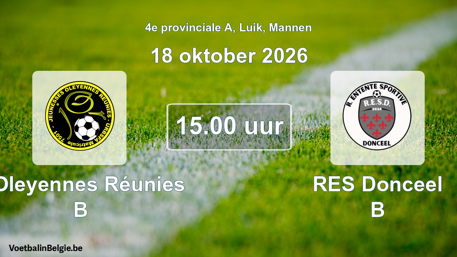Geplande wedstrijd mannenvoetbal: J Oleyennes Réunies B - RES Donceel B (18 oktober 2026)