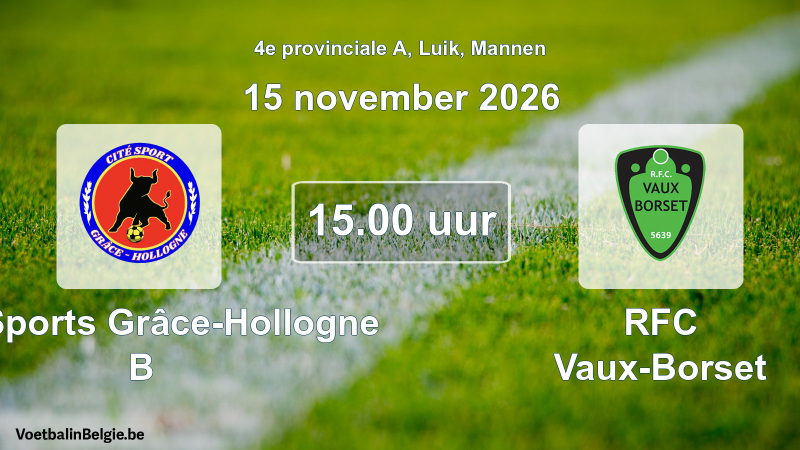 Geplande wedstrijd mannenvoetbal: Cité Sports Grâce-Hollogne B - RFC Vaux-Borset (15 november 2026)