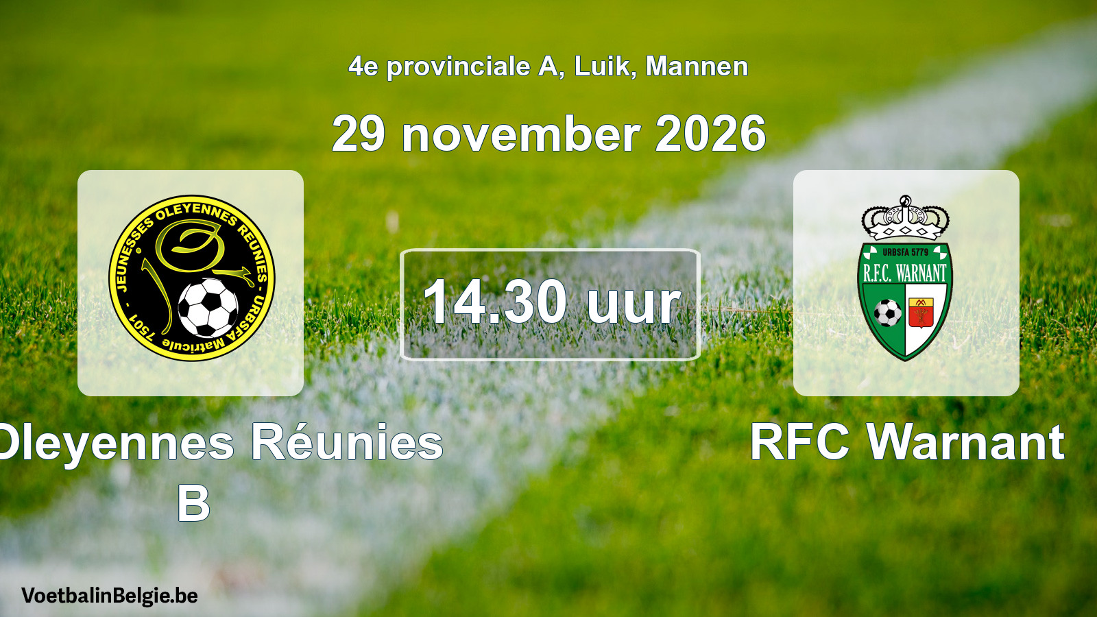 Geplande wedstrijd mannenvoetbal: J Oleyennes Réunies B - RFC Warnant (29 november 2026)