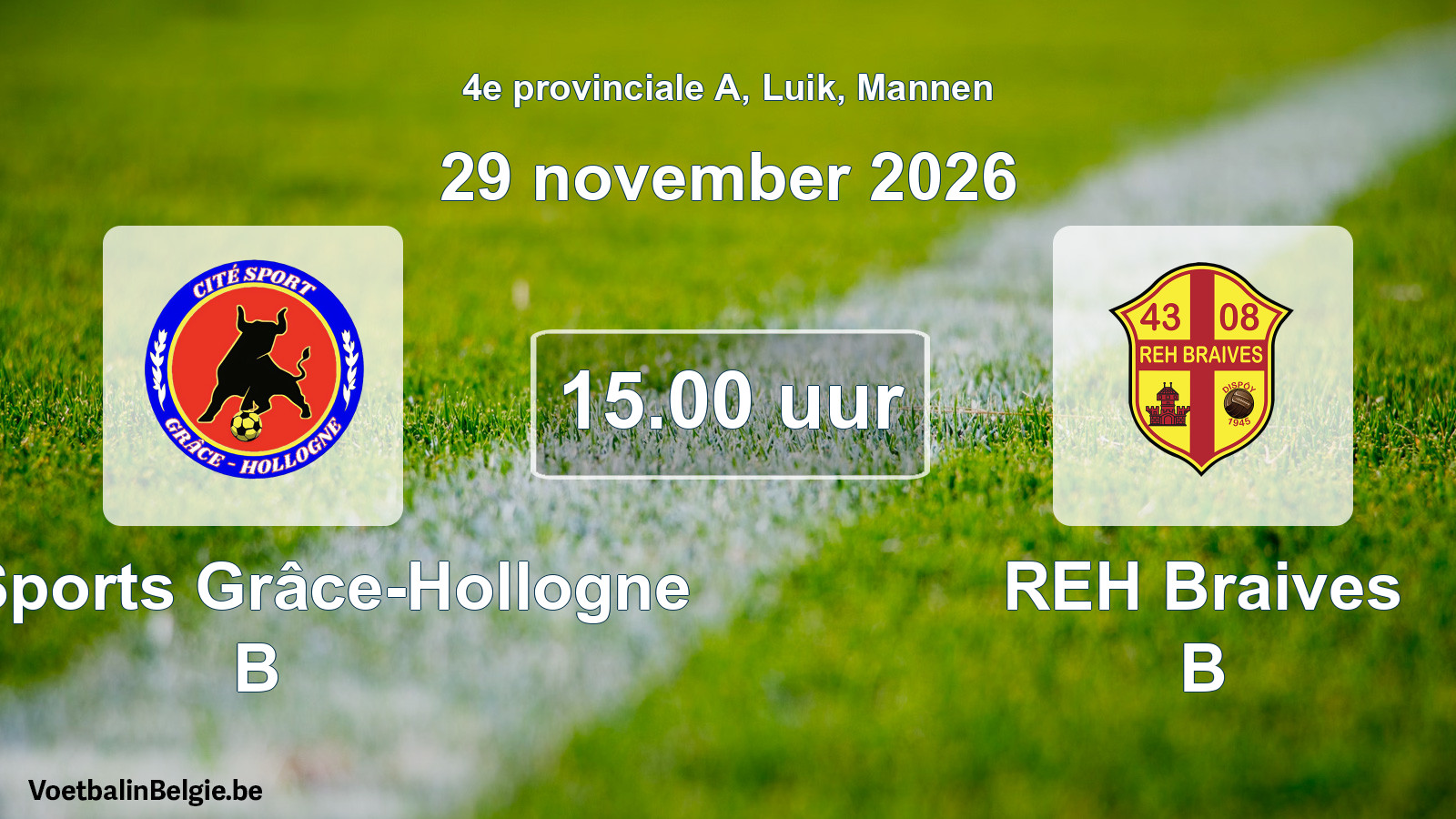 Geplande wedstrijd mannenvoetbal: Cité Sports Grâce-Hollogne B - REH Braives B (29 november 2026)