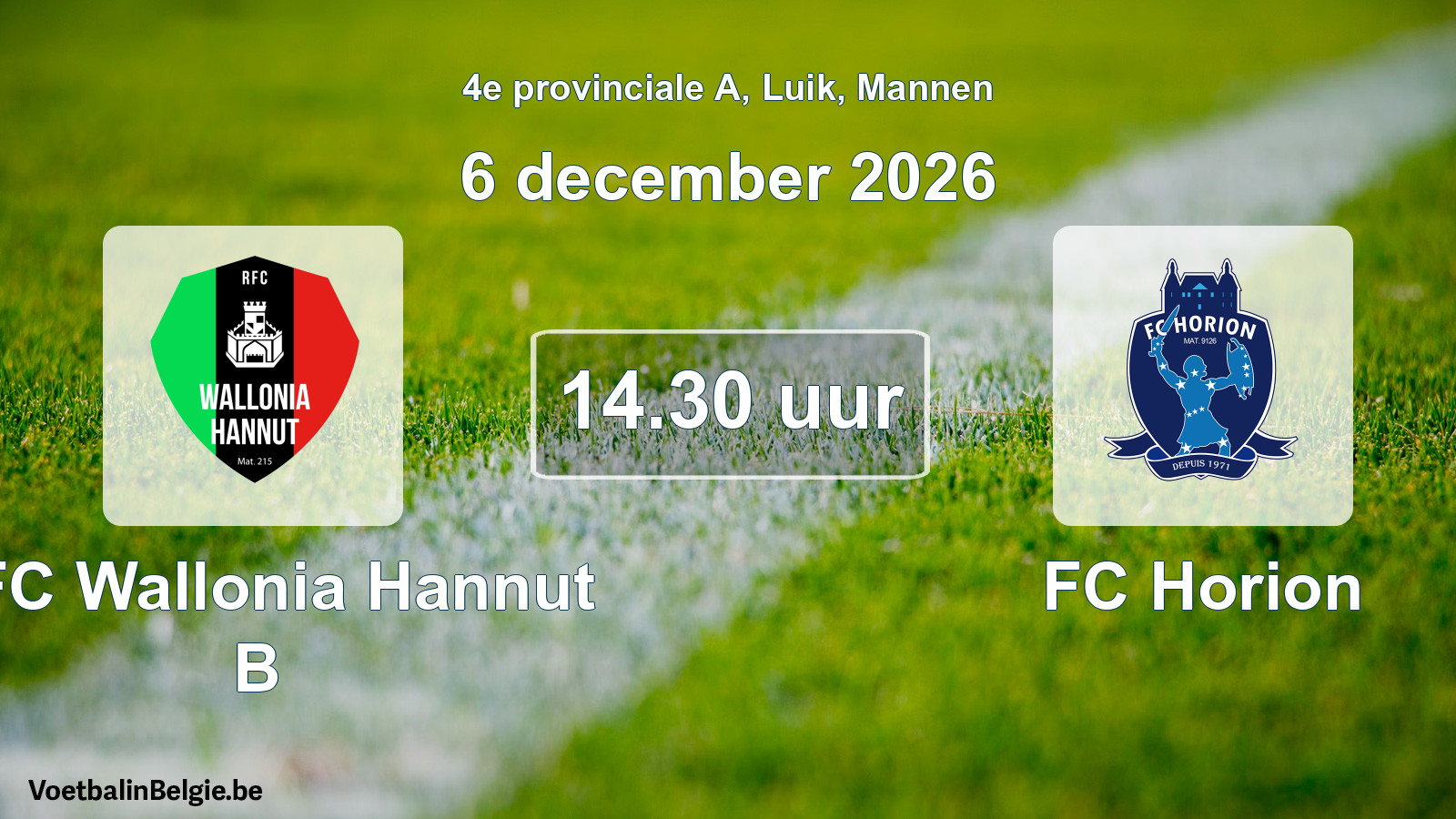 Geplande wedstrijd mannenvoetbal: RFC Wallonia Hannut B - FC Horion (6 december 2026)