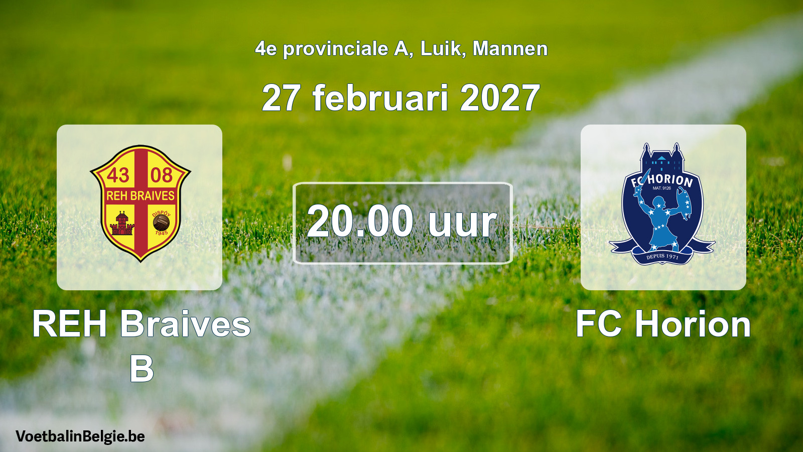 Geplande wedstrijd mannenvoetbal: REH Braives B - FC Horion (27 februari 2027)