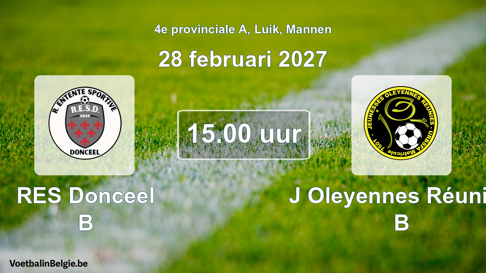 Geplande wedstrijd mannenvoetbal: RES Donceel B - J Oleyennes Réunies B (28 februari 2027)