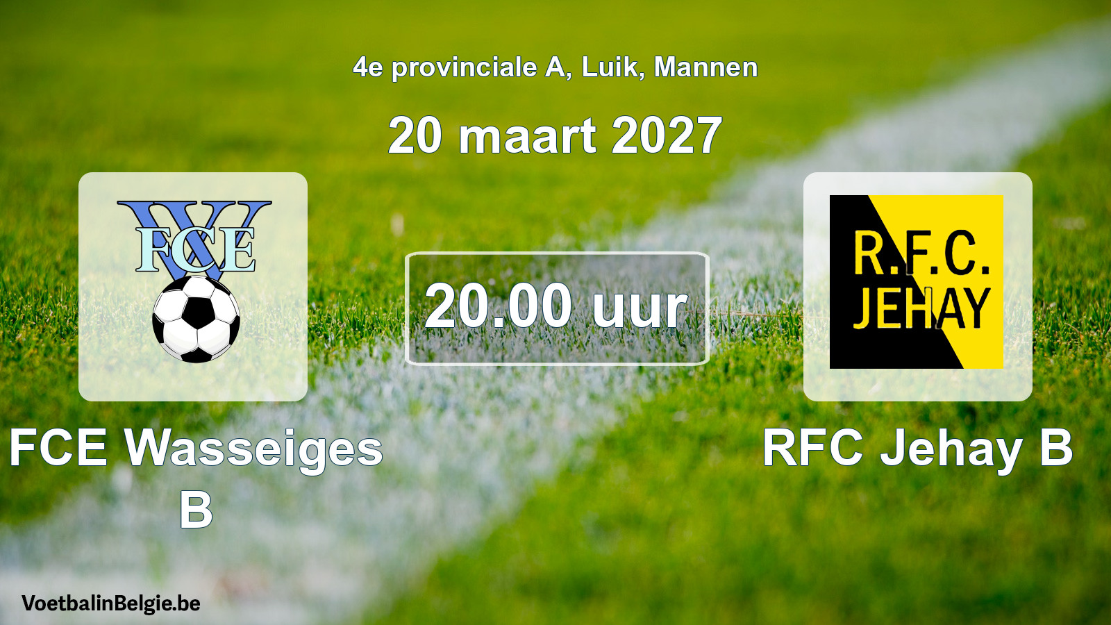 Geplande wedstrijd mannenvoetbal: FCE Wasseiges B - RFC Jehay B (20 maart 2027)