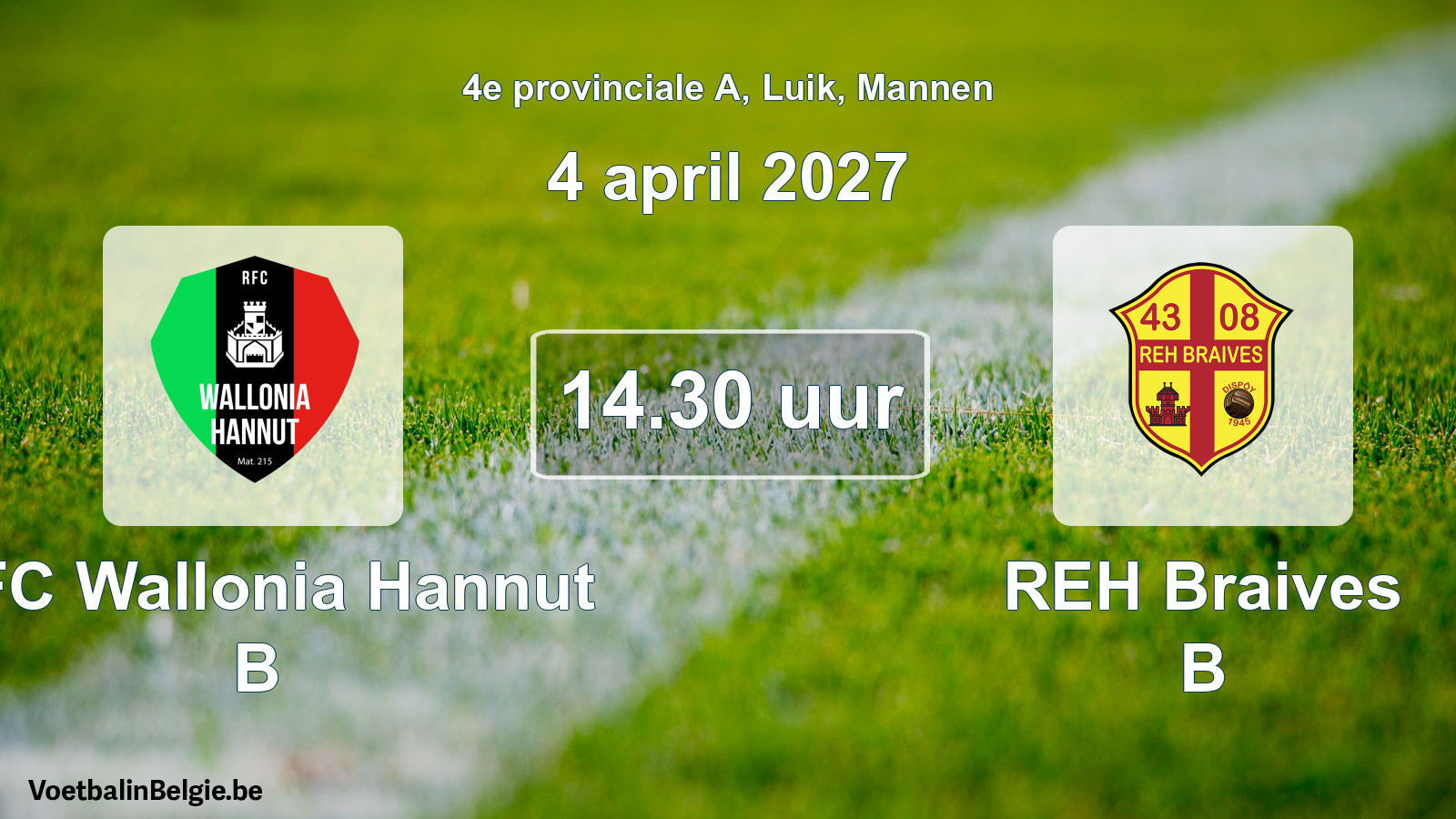 Geplande wedstrijd mannenvoetbal: RFC Wallonia Hannut B - REH Braives B (4 april 2027)