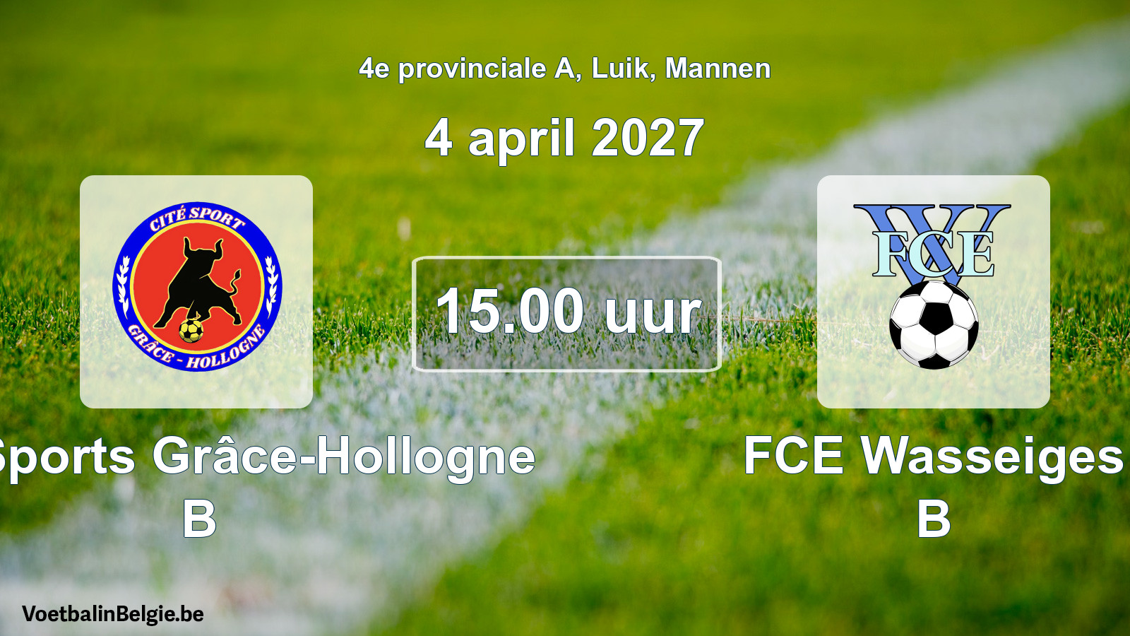 Geplande wedstrijd mannenvoetbal: Cité Sports Grâce-Hollogne B - FCE Wasseiges B (4 april 2027)