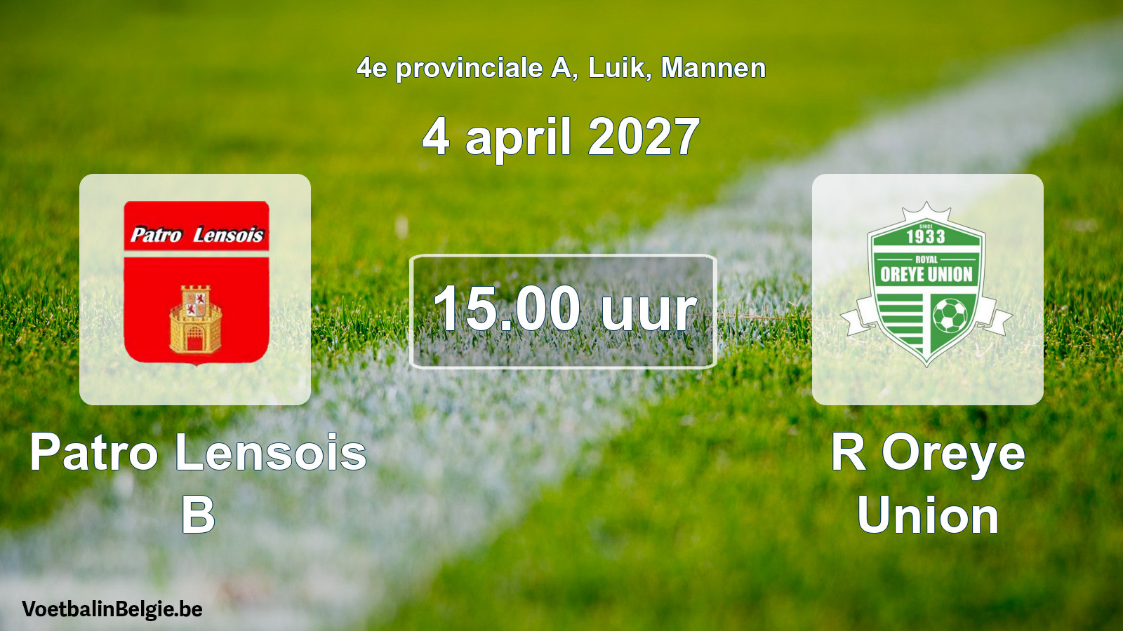 Geplande wedstrijd mannenvoetbal: Patro Lensois B - R Oreye Union (4 april 2027)