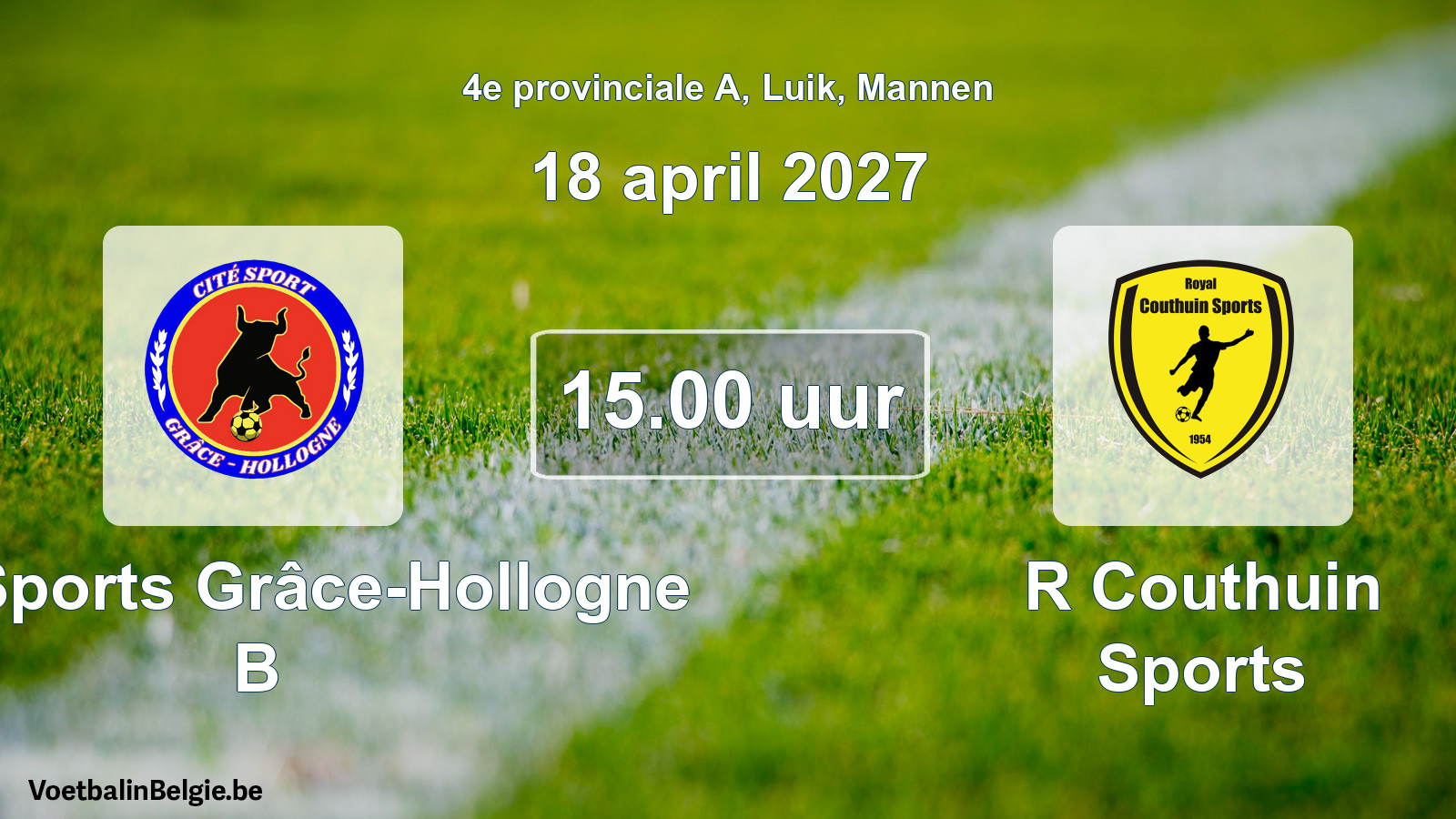 Geplande wedstrijd mannenvoetbal: Cité Sports Grâce-Hollogne B - R Couthuin Sports (18 april 2027)