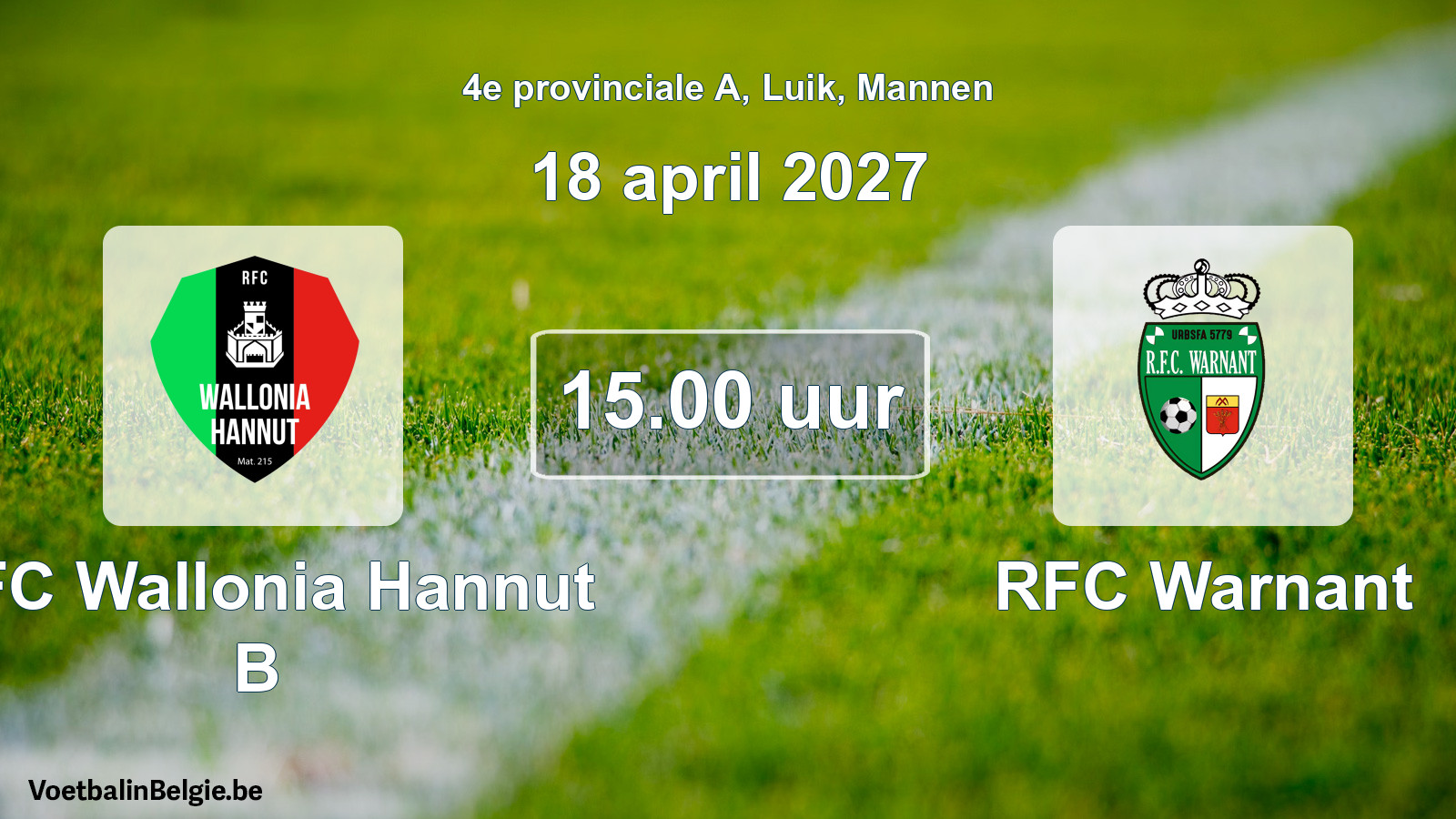 Geplande wedstrijd mannenvoetbal: RFC Wallonia Hannut B - RFC Warnant (18 april 2027)