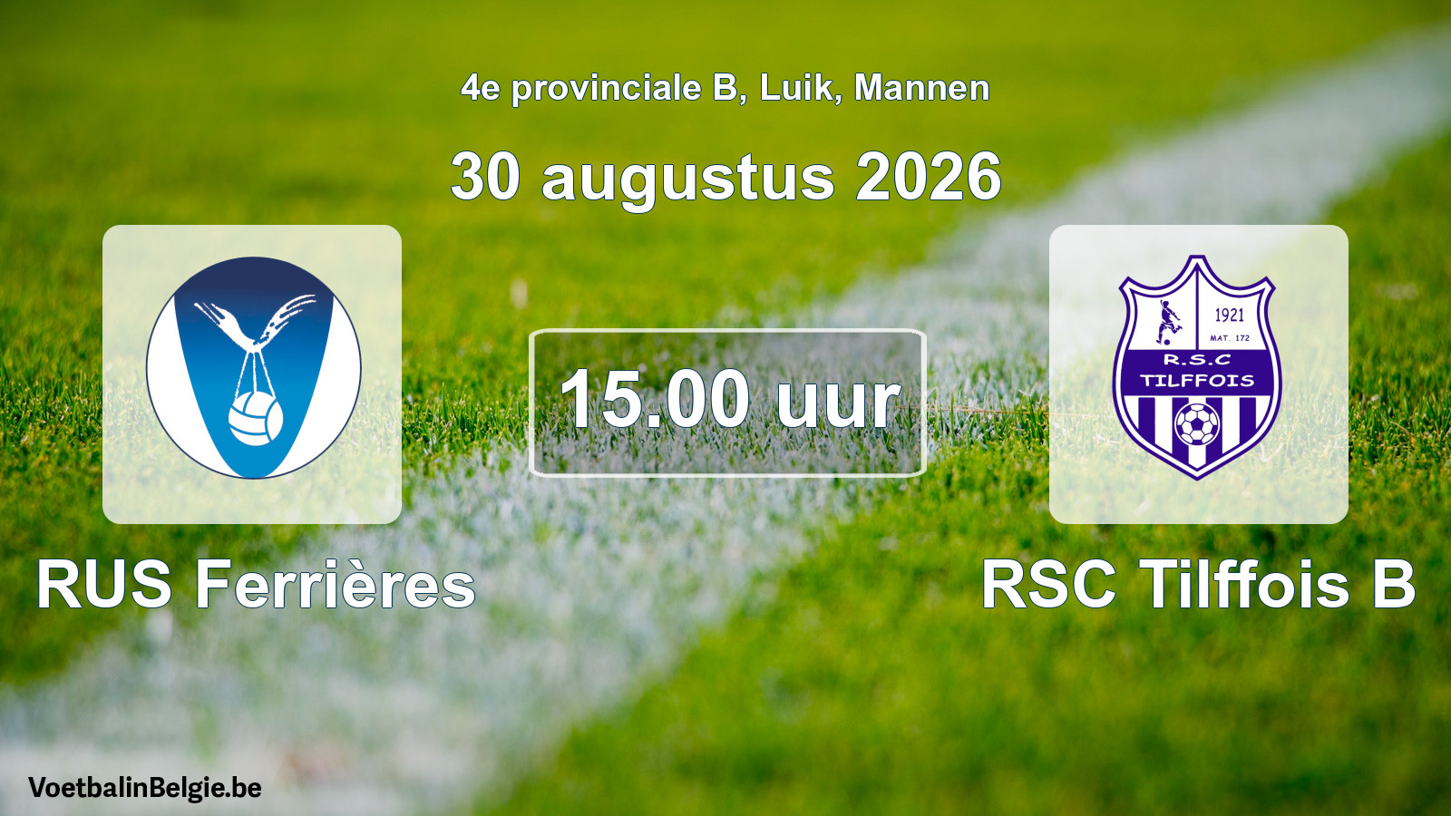 Geplande wedstrijd mannenvoetbal: RUS Ferrières - RSC Tilffois B (30 augustus 2026)