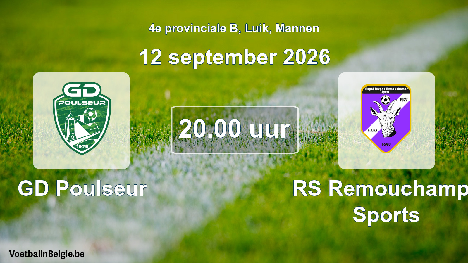 Geplande wedstrijd mannenvoetbal: GD Poulseur - RS Remouchamps Sports (12 september 2026)