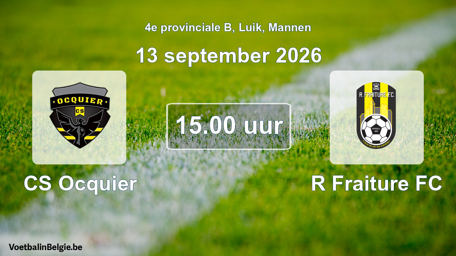 Geplande wedstrijd mannenvoetbal: CS Ocquier - R Fraiture FC (13 september 2026)