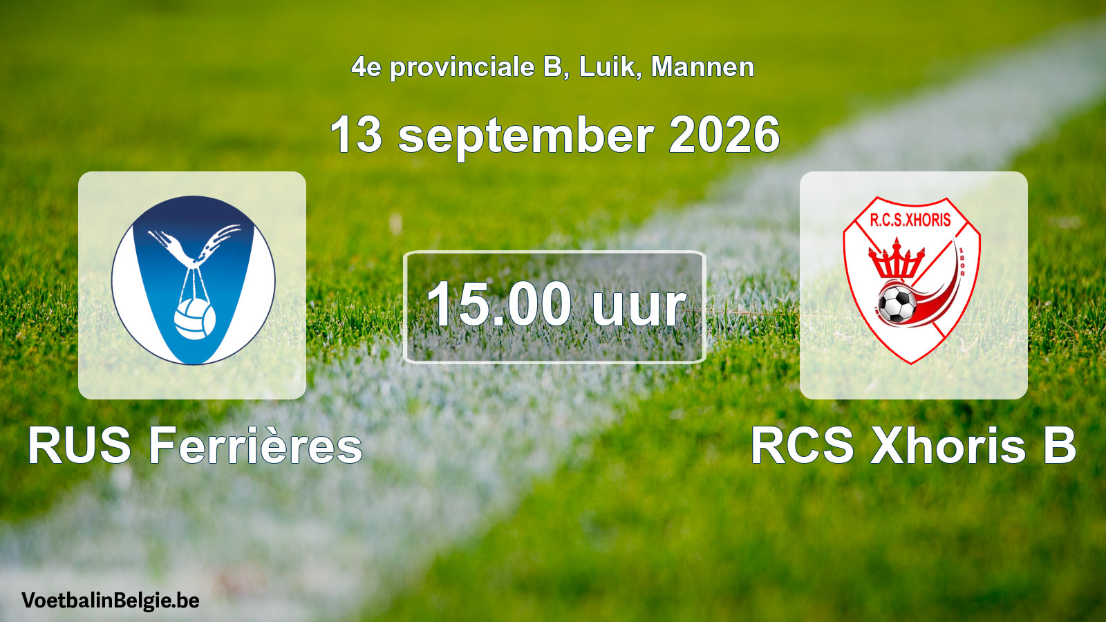 Geplande wedstrijd mannenvoetbal: RUS Ferrières - RCS Xhoris B (13 september 2026)