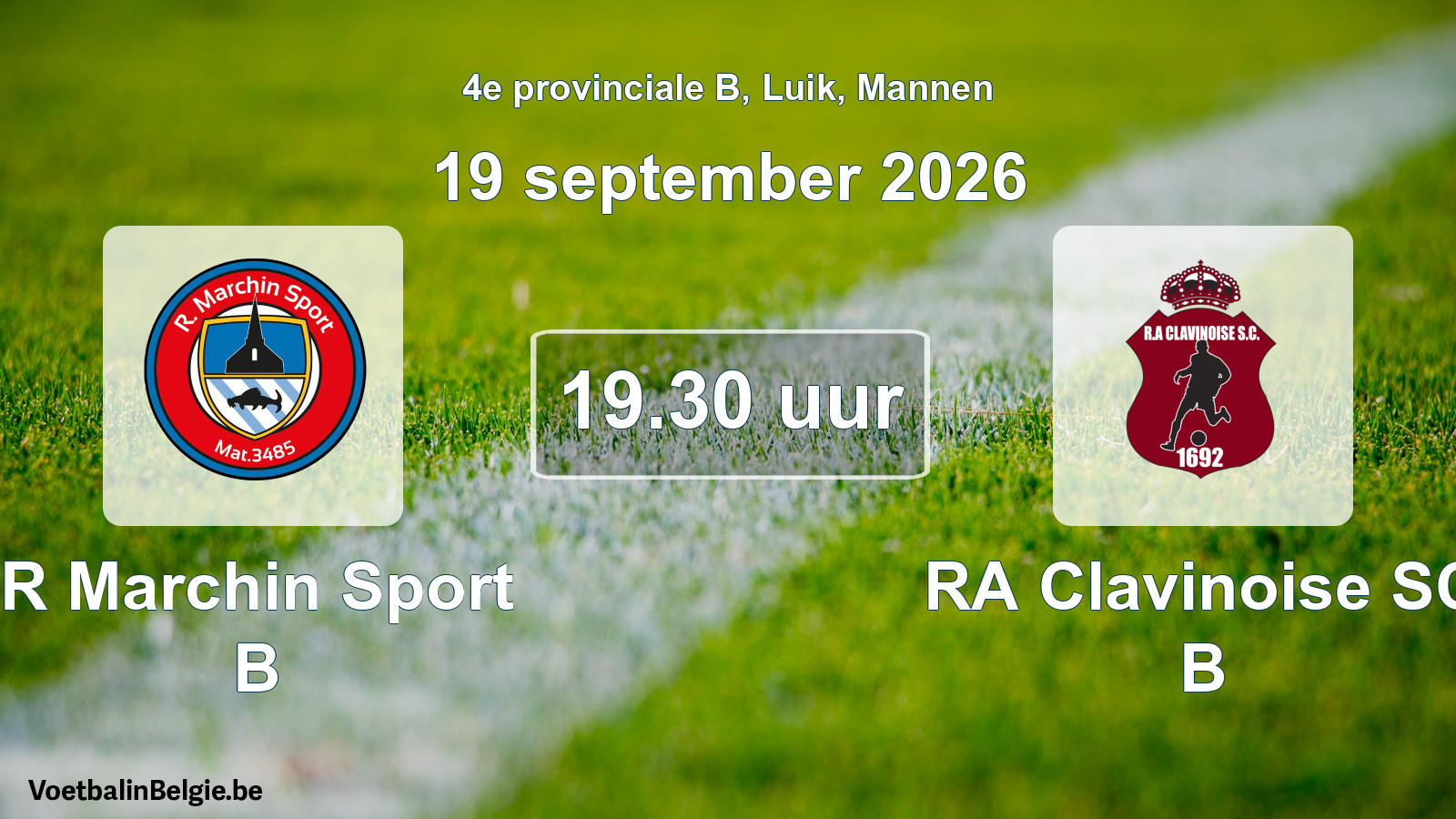 Geplande wedstrijd mannenvoetbal: R Marchin Sport B - RA Clavinoise SC B (19 september 2026)