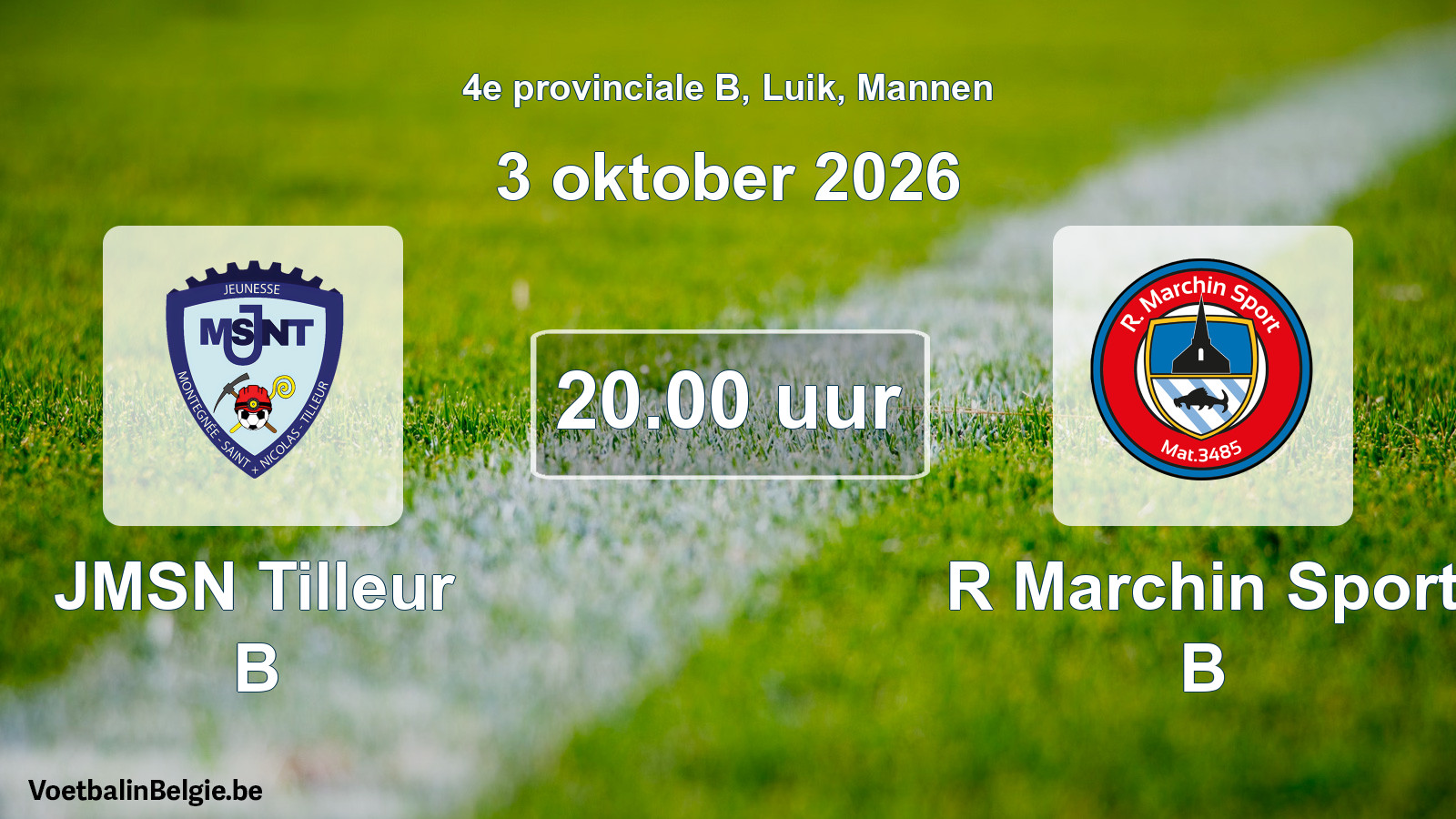 Geplande wedstrijd mannenvoetbal: JMSN Tilleur B - R Marchin Sport B (3 oktober 2026)