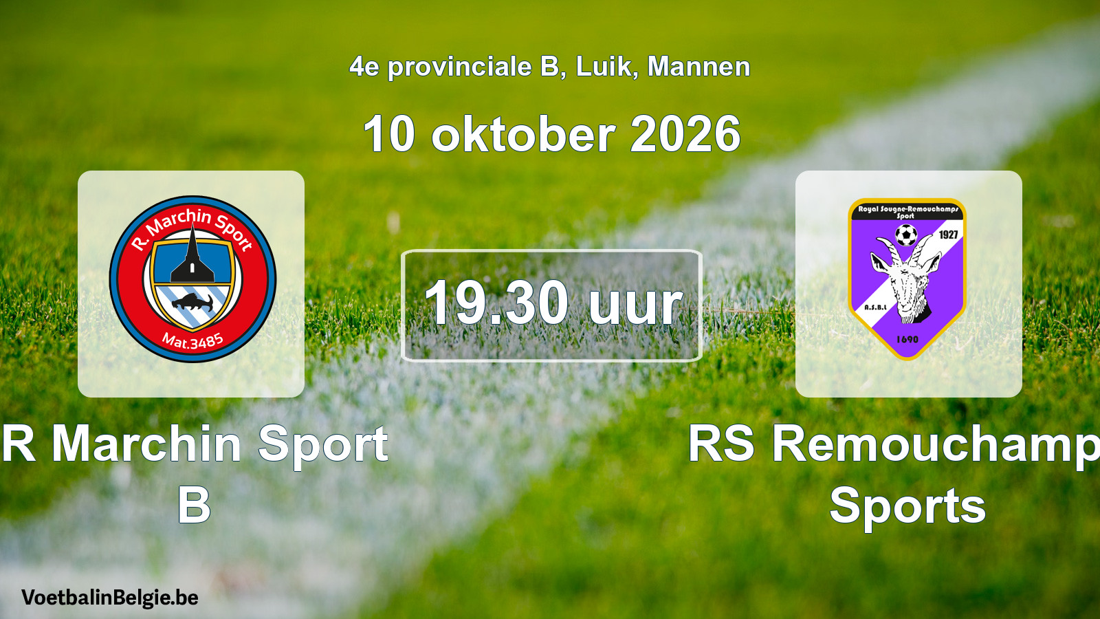 Geplande wedstrijd mannenvoetbal: R Marchin Sport B - RS Remouchamps Sports (10 oktober 2026)