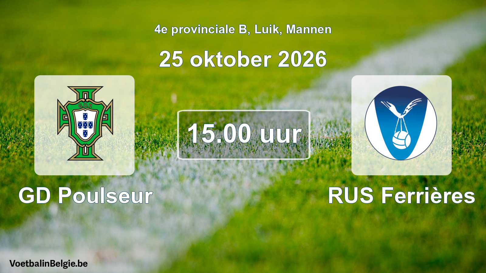 Geplande wedstrijd mannenvoetbal: GD Poulseur - RUS Ferrières (25 oktober 2026)