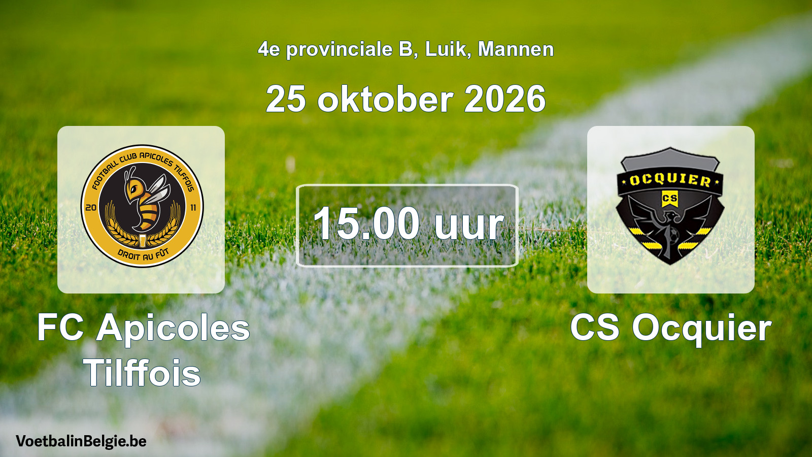 Geplande wedstrijd mannenvoetbal: FC Apicoles Tilffois - CS Ocquier (25 oktober 2026)