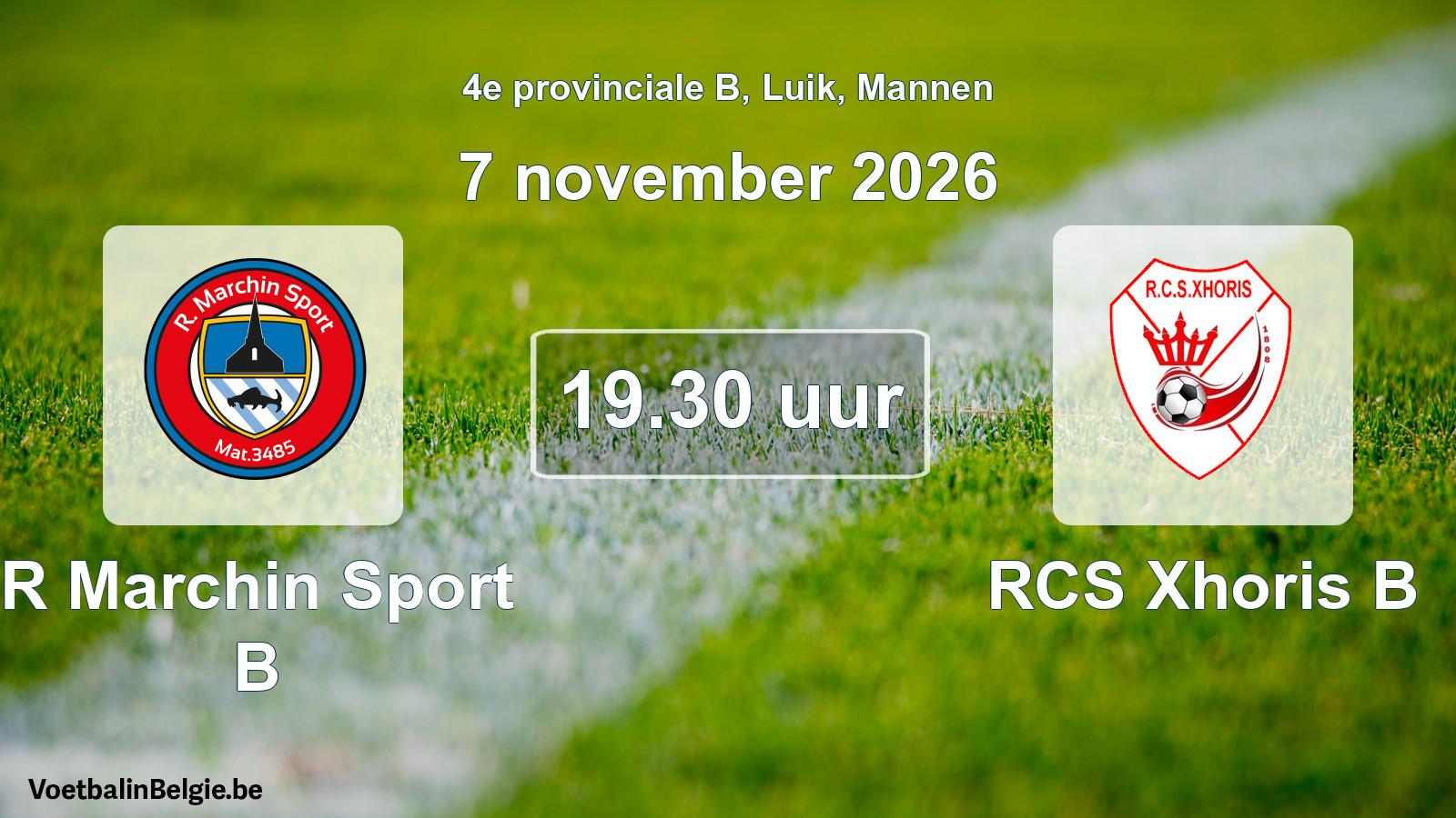 Geplande wedstrijd mannenvoetbal: R Marchin Sport B - RCS Xhoris B (7 november 2026)