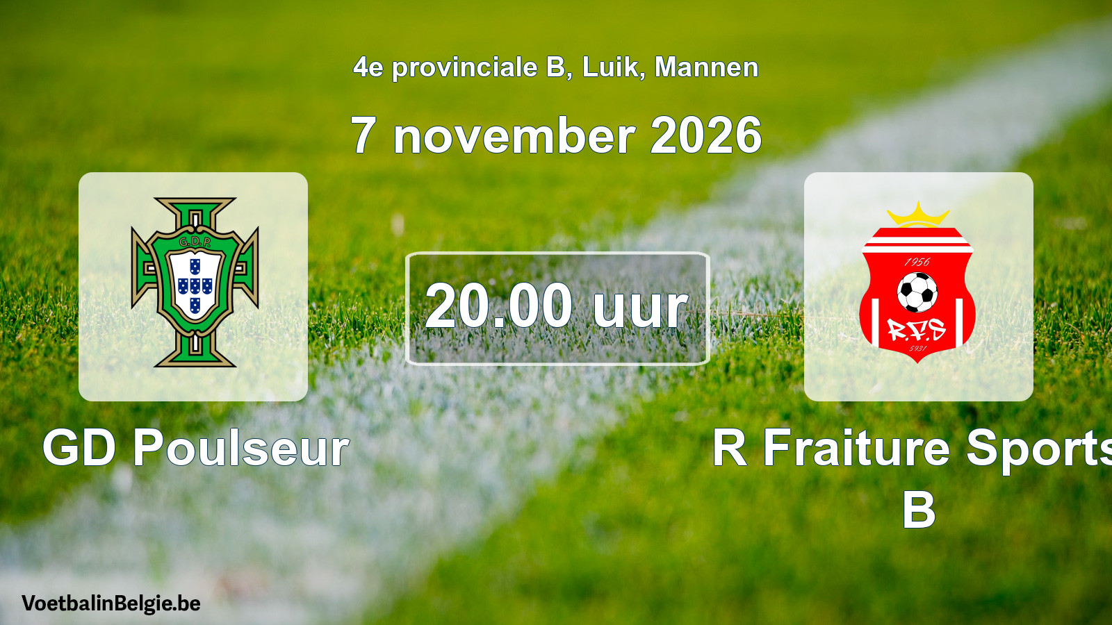 Geplande wedstrijd mannenvoetbal: GD Poulseur - R Fraiture Sports B (7 november 2026)