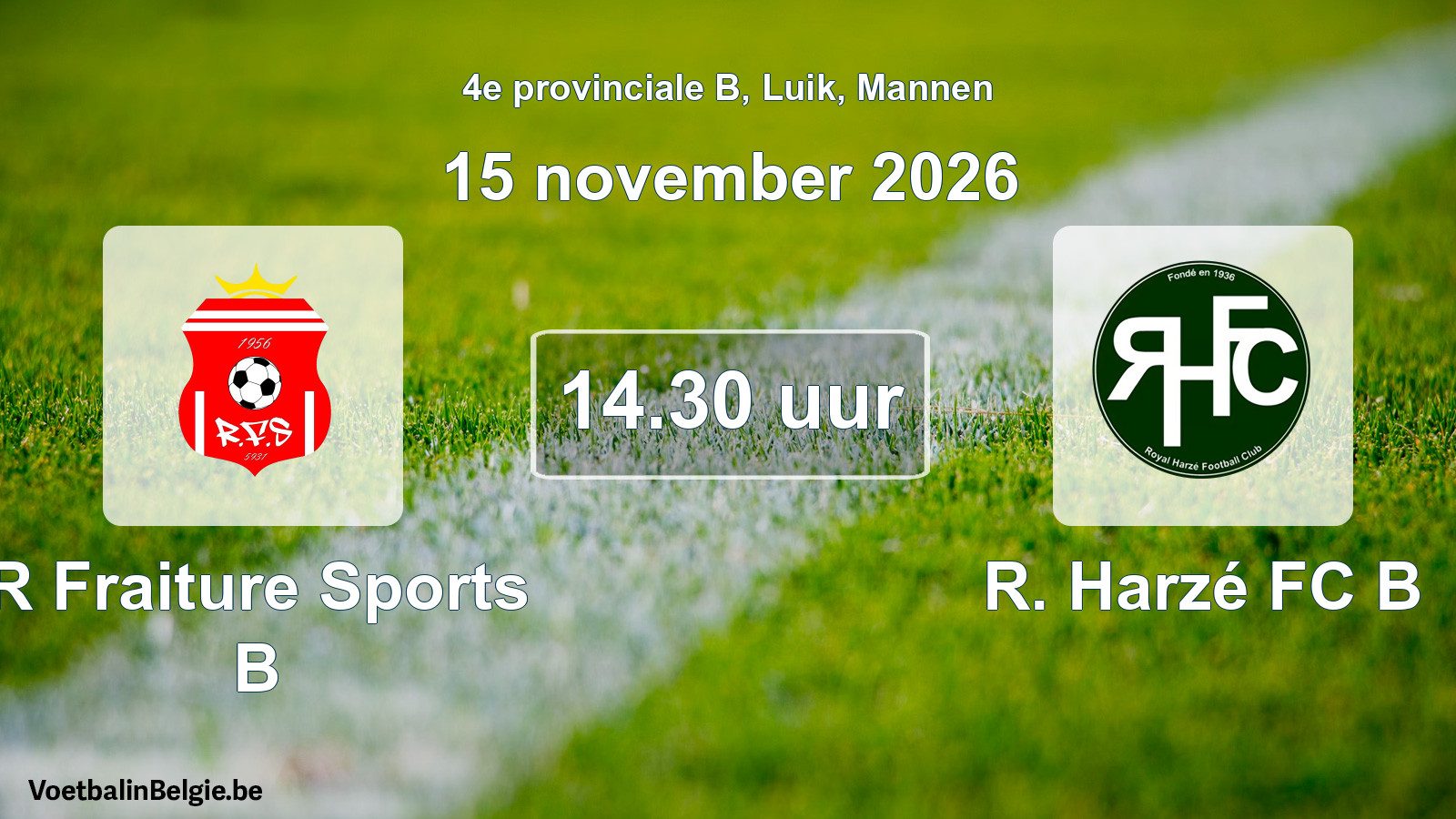 Geplande wedstrijd mannenvoetbal: R Fraiture Sports B - R. Harzé FC B (15 november 2026)