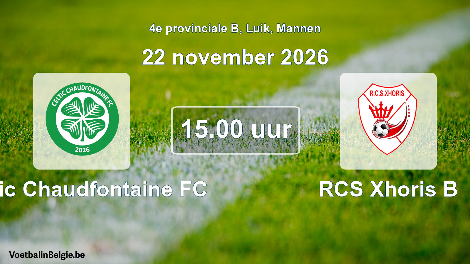 Geplande wedstrijd mannenvoetbal: Celtic Chaudfontaine FC - RCS Xhoris B (22 november 2026)