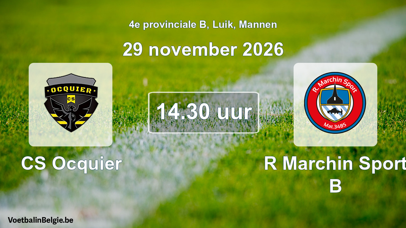 Geplande wedstrijd mannenvoetbal: CS Ocquier - R Marchin Sport B (29 november 2026)