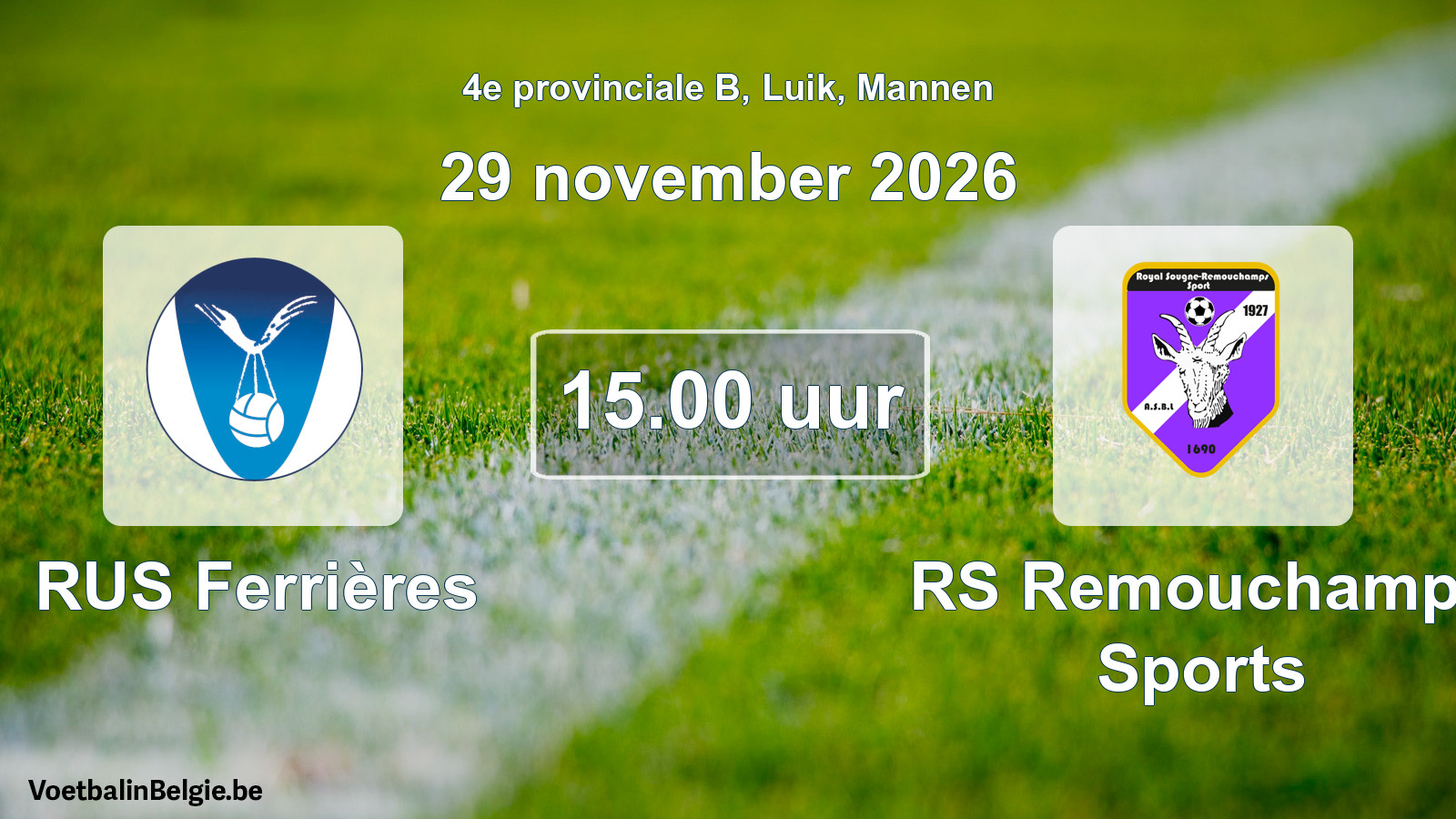 Geplande wedstrijd mannenvoetbal: RUS Ferrières - RS Remouchamps Sports (29 november 2026)