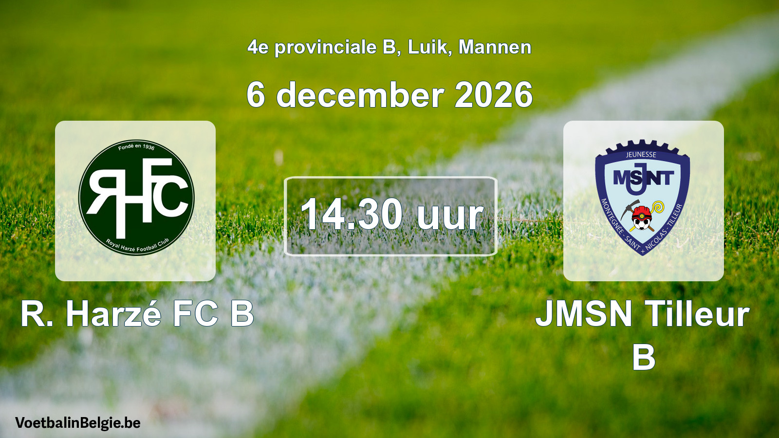 Geplande wedstrijd mannenvoetbal: R. Harzé FC B - JMSN Tilleur B (6 december 2026)
