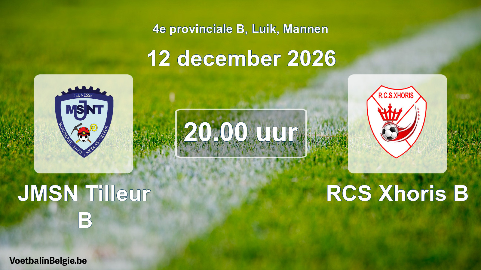 Geplande wedstrijd mannenvoetbal: JMSN Tilleur B - RCS Xhoris B (12 december 2026)