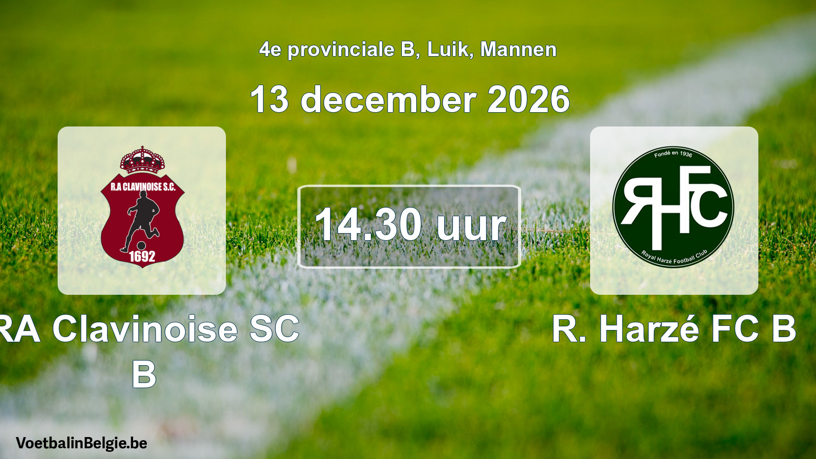 Geplande wedstrijd mannenvoetbal: RA Clavinoise SC B - R. Harzé FC B (13 december 2026)