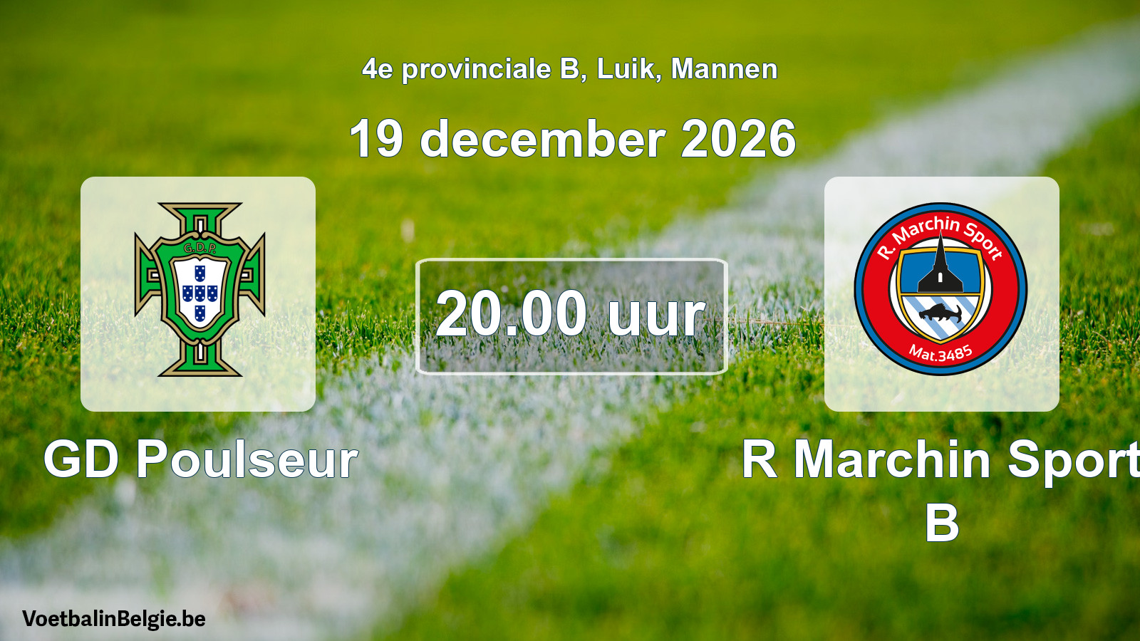 Geplande wedstrijd mannenvoetbal: GD Poulseur - R Marchin Sport B (19 december 2026)