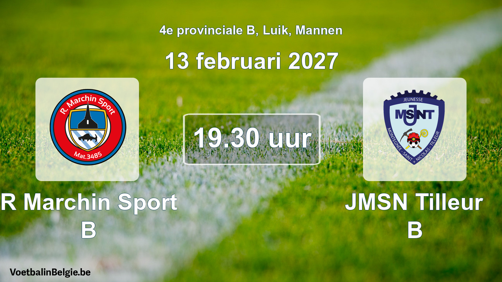 Geplande wedstrijd mannenvoetbal: R Marchin Sport B - JMSN Tilleur B (13 februari 2027)