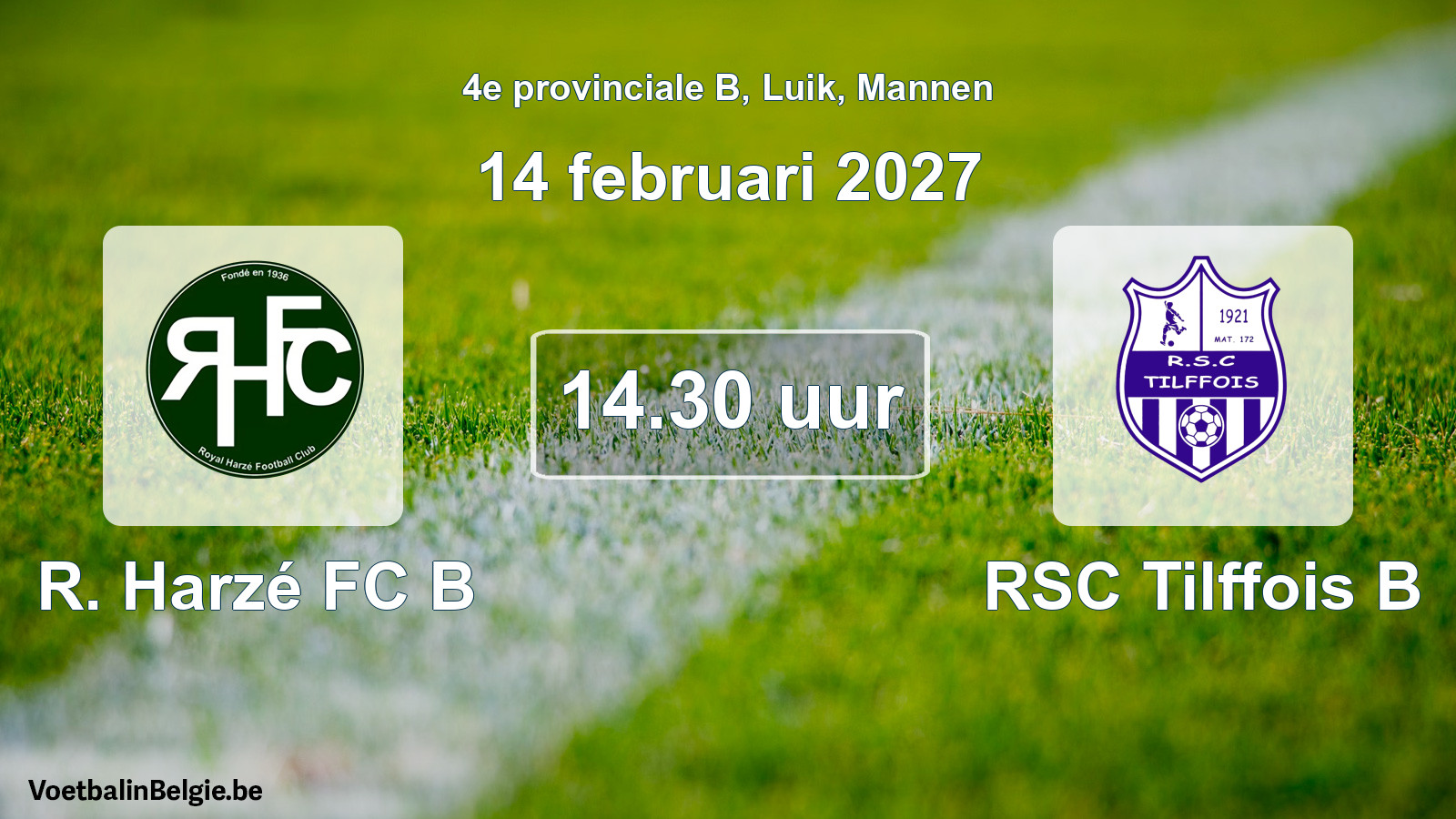 Geplande wedstrijd mannenvoetbal: R. Harzé FC B - RSC Tilffois B (14 februari 2027)