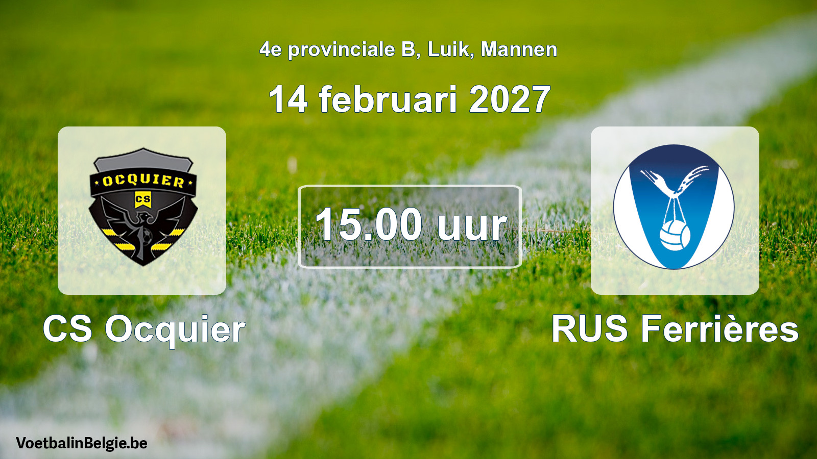 Geplande wedstrijd mannenvoetbal: CS Ocquier - RUS Ferrières (14 februari 2027)