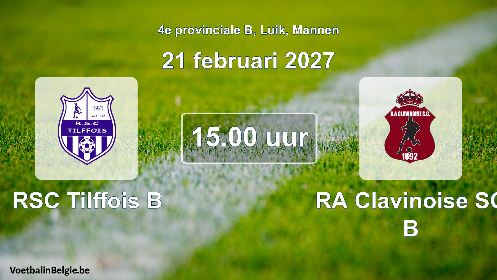 Geplande wedstrijd mannenvoetbal: RSC Tilffois B - RA Clavinoise SC B (21 februari 2027)
